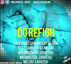 Sina Sarkesh & Naser Farjam – Do Refigh