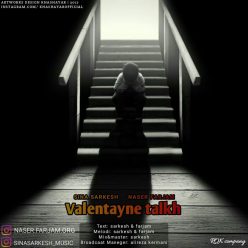 Sina Sarkesh & Naser Farjam – Valentayn Talkh