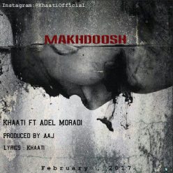 Khaati – Makhdoosh (Ft. Adel Moradi)