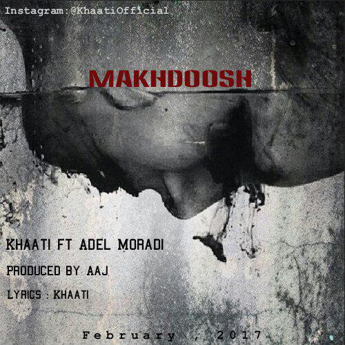 Khaati – Makhdoosh (Ft. Adel Moradi)