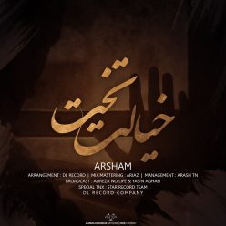 Arsham – Khiyalet Takht