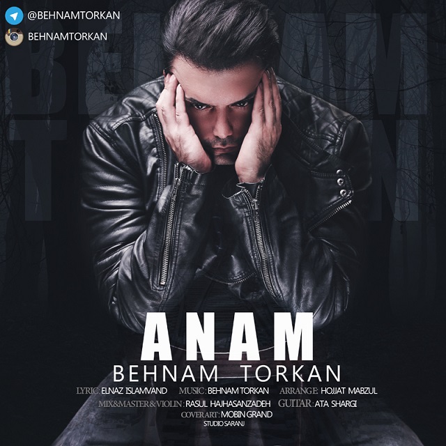 Behnam Torkan – Anam