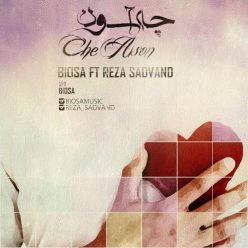 Biosa Ft Reza Saadvand – Che Asoon