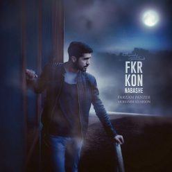 Farzam Panzer & Mohammad Arion – Fkr Kon Nabashe