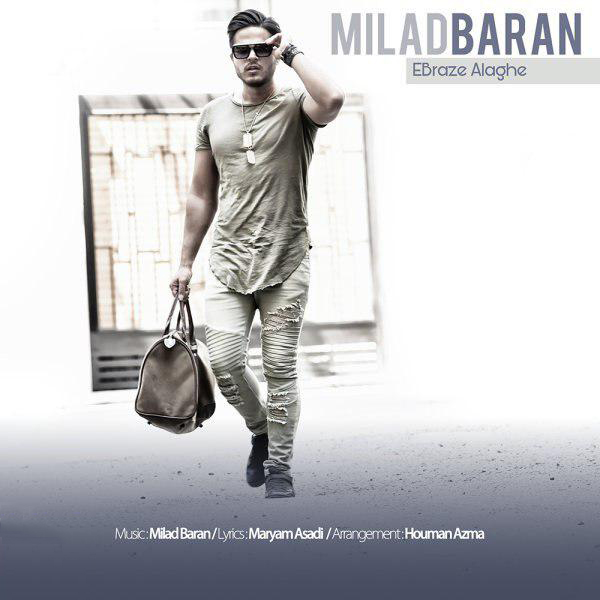 Milad Baran – Ebraze Alaghe