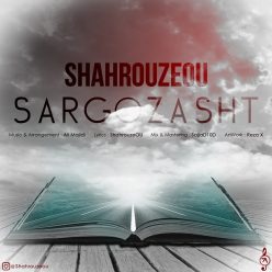 Shahrouzeou – Sargozasht