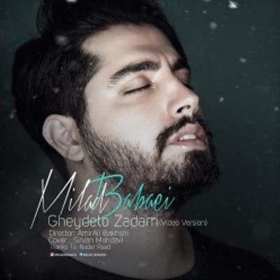 Milad Babaei – Gheydeto Zadam