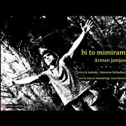 Arman Jamjoo – Bi To Mimiram