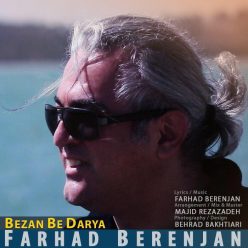 Farhad Berenjan – Bezan Be Darya