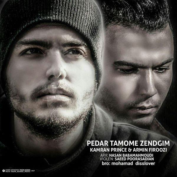 ​Kamran Prince & Armin Firoozi – Pedar Tamome Zendegim