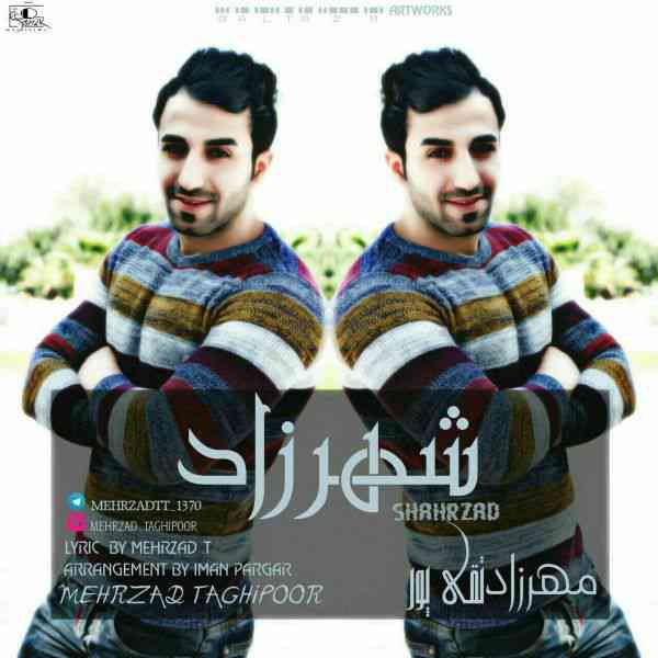 دانلود آهنگ مهرزاد تقی پور شهرزاد