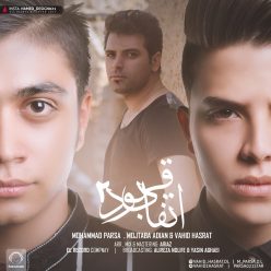Mohammad Parsa & Vahid Hasrat – Etefaghi Bood 2