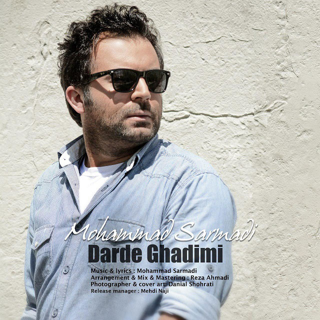Mohammad Sarmadi – Darde Ghadimi