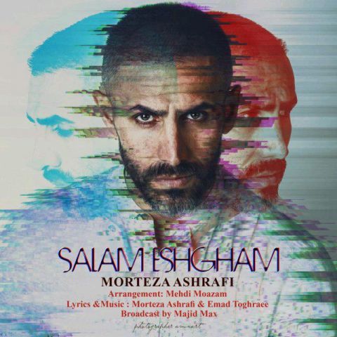 Morteza Ashrafi – Salam Eshgham