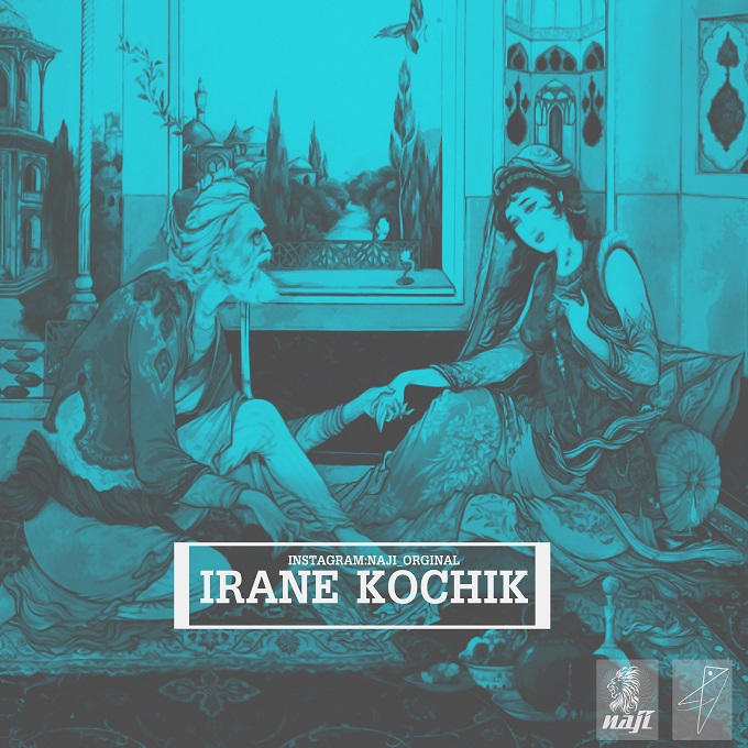 Naji – Irane Kochik