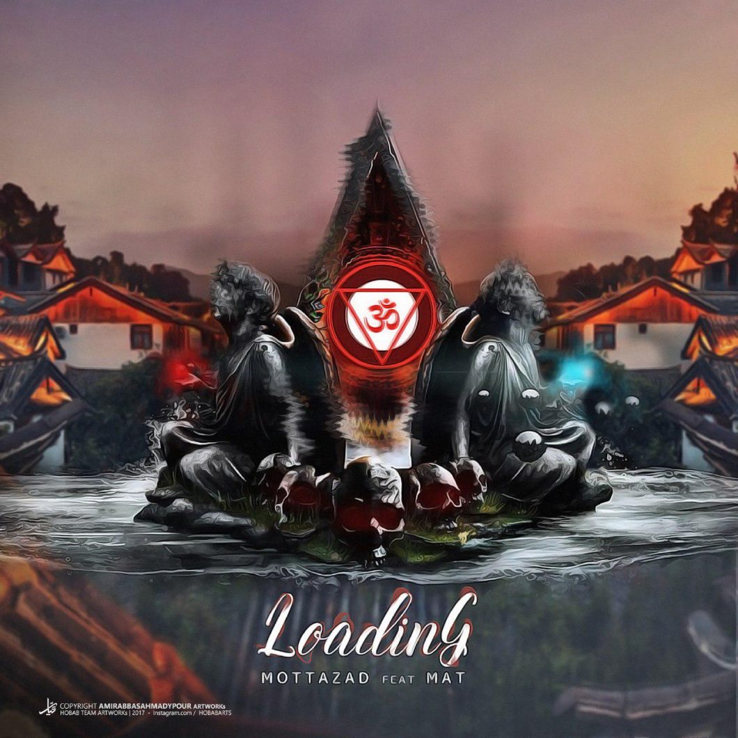 Mottazad – Loading (Feat. Mat)