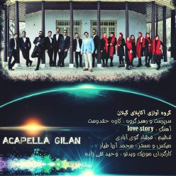 Acapella Gilan – Love Story