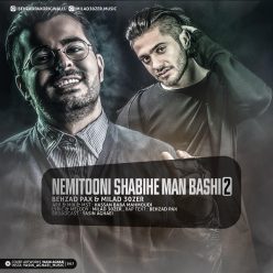 Behzad Pax & Milad 30ZER – Nemitooni Shabihe Man Bashi 2