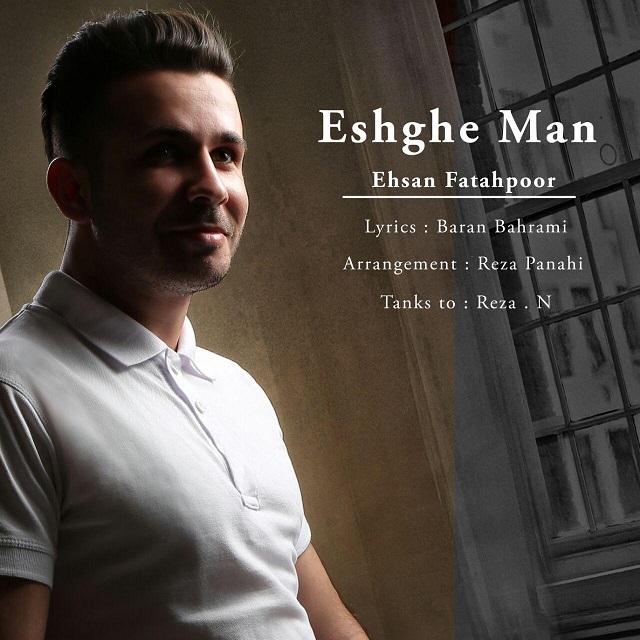 Ehsan FatahPour – Eshghe Man