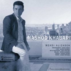 Mehdi Alizadeh – Nashod Khabari