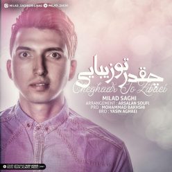 Milad Saghi – Cheghadr To Zibaei