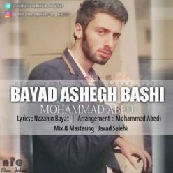 Mohammad Abedi – Bayad Ashegh Bashi