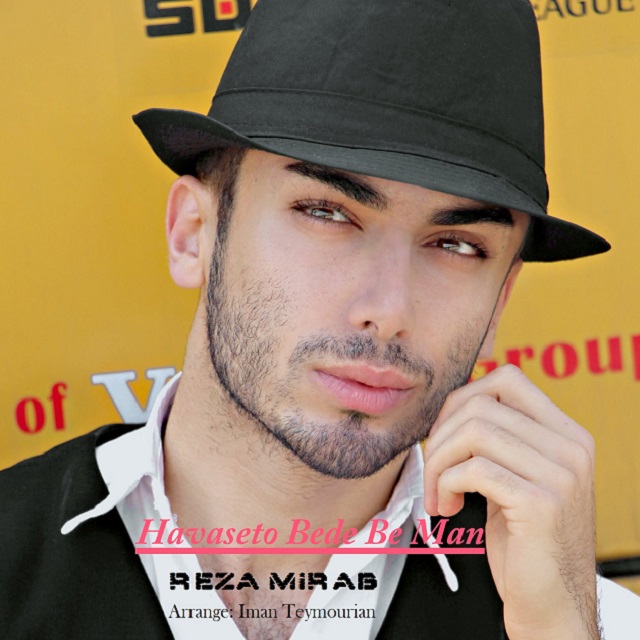 Reza Mirab – Havaseto Bede Be Man