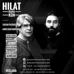 Sasan Pashaeifar & Amir Ghafarmanesh – Hilat Raha Kon