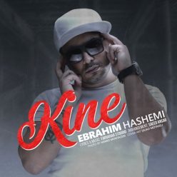 Ebrahim Hashemi – Kineh