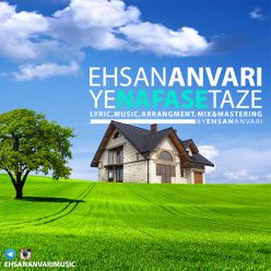 Ehsan Anvari – Ye Nafase Taze