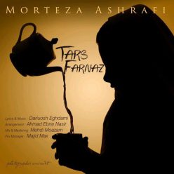 Morteza Ashrafi – Tars Farnaz