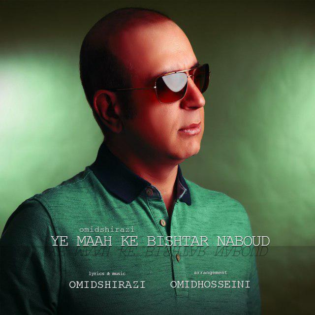 Omid Shirazi – Ye Maah Ke Bishtar Nabood