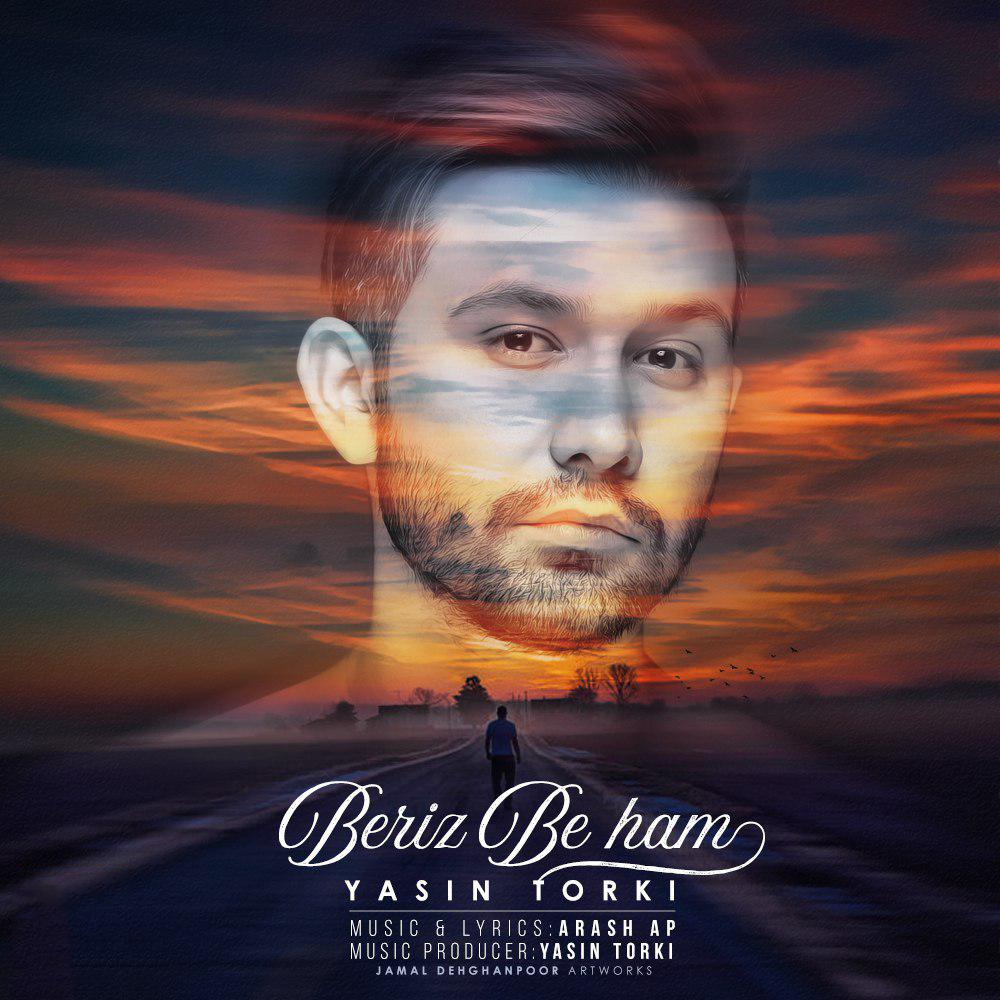 Yasin Torki – Beriz Be Ham