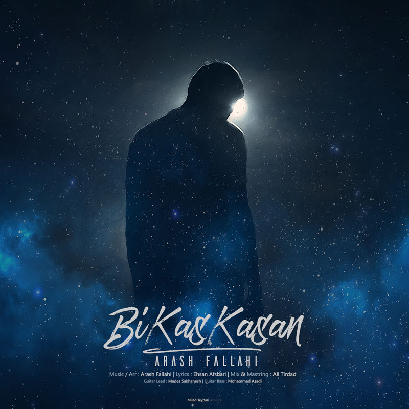 Arash Fallahi – Bi Kas Kasan