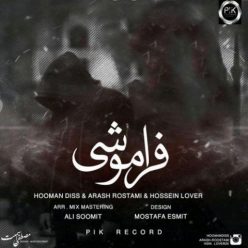 Hooman Diss Ft. Arash Rostami & Hossein Lover – Faramooshi