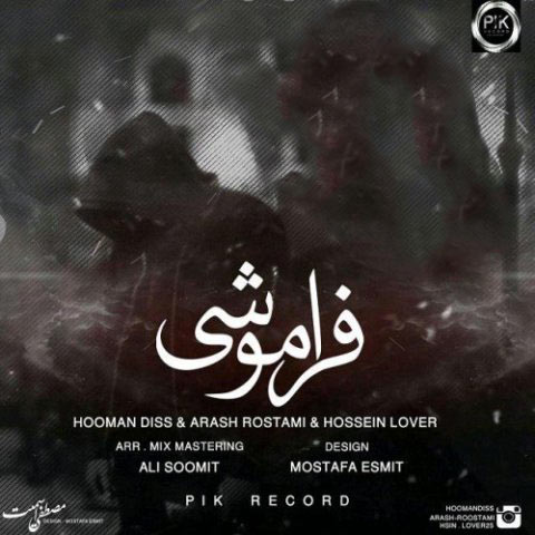 Hooman Diss Ft. Arash Rostami & Hossein Lover – Faramooshi