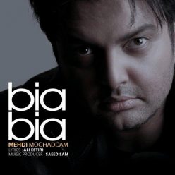 Mehdi Moghaddam – Bia Bia