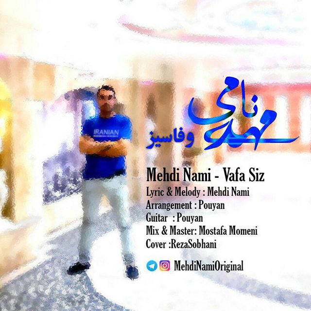 Mehdi Nami – Vafa Siz