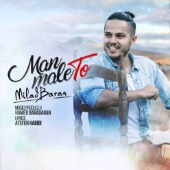 Milad Baran – Man Male To