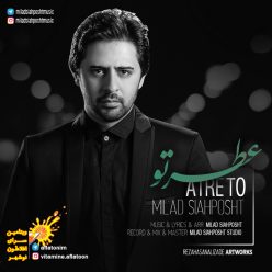 Milad SiahPosht – Atre To