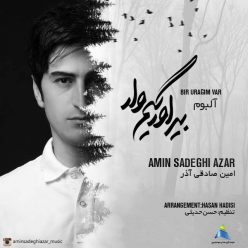 Amin Sadeghi Azar – Bir Uragim Var