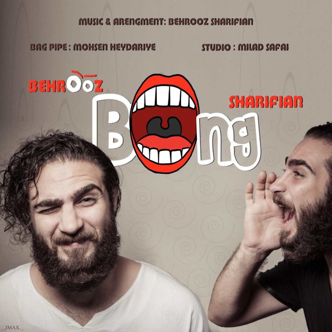 Behrooz Sherifian – Bong