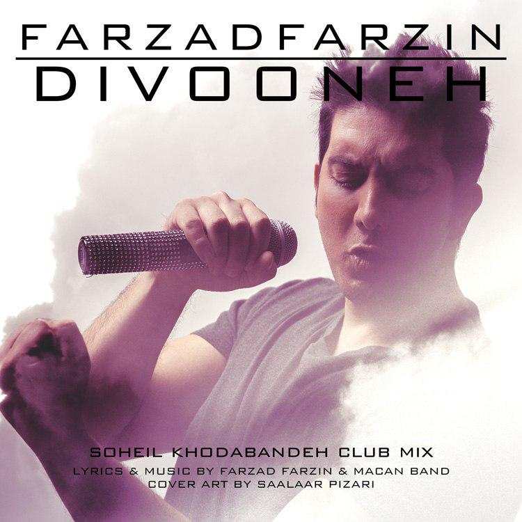 Farzad Farzin – Divooneh (Soheil Khodabandeh Club Mix)