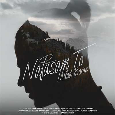 Milad Baran – Nafasam To