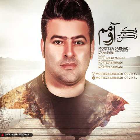 Morteza Sarmadi – Fekr Nakon Aromam
