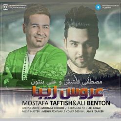 Mostafa Taftish & Ali Benton – Aroos Ziba
