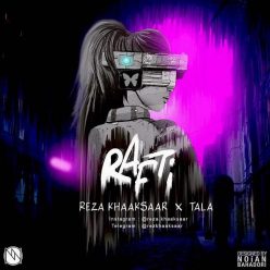 Reza Khaaksaar  – Rafti