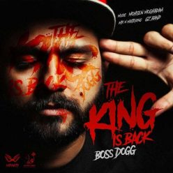 Boss Dogg – The King Is Back