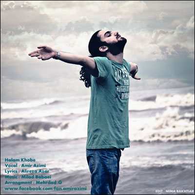AMIR Azimi – Halam Khobe