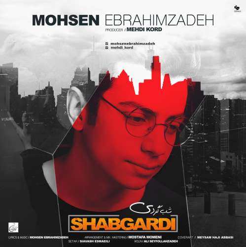 Mohsen Ebrahimzadeh – Shabgardi